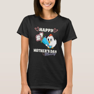 Chicken Happy First Mother S Day Mummy Baby Matchi T-Shirt