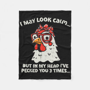 Chicken I May Look Calm Pecked Funny Humour Women  Fleece Blanket