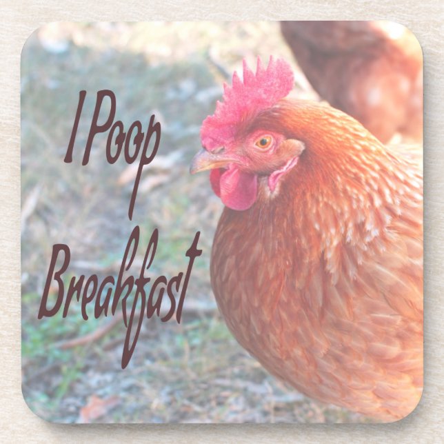 Chicken I poop Breakfast Funny Humor Coaster (Front)