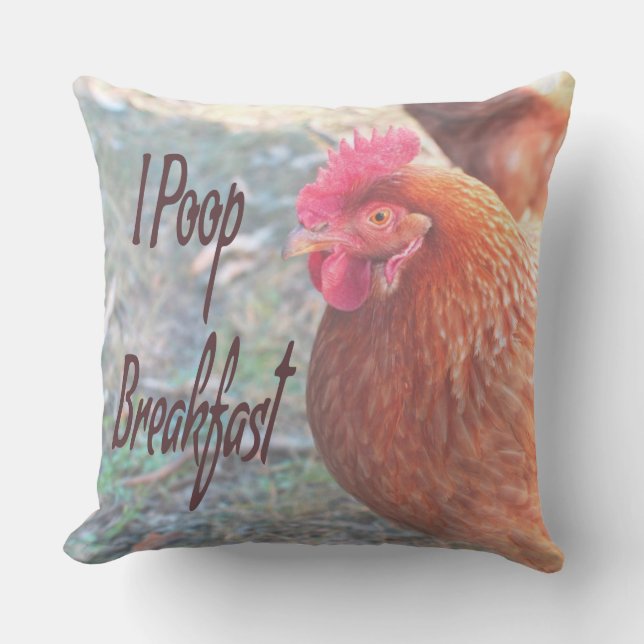 Chicken I poop Breakfast Funny Humour Cushion (Front)