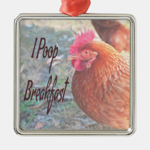 Chicken I poop Breakfast Funny Humour Metal Tree Decoration
