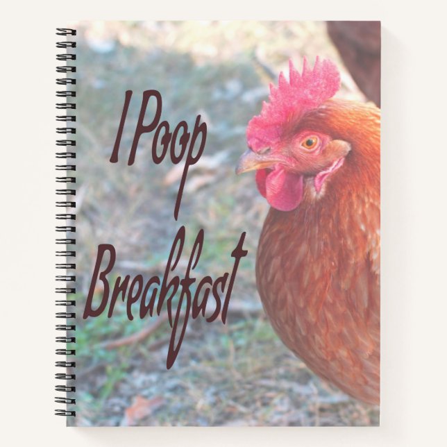 Chicken I poop Breakfast Funny Humour Notebook (Front)