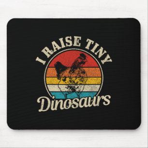 Chicken I Raise Tiny Dinosaurs Farmer Farm Funny G Mouse Pad
