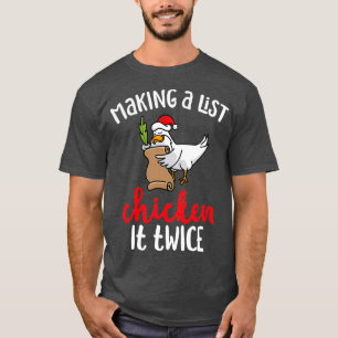 Chicken It Twice Funny Chicken Christmas Design T-Shirt