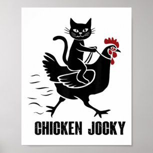 Chicken Jockey Funny Black Cat  Poster