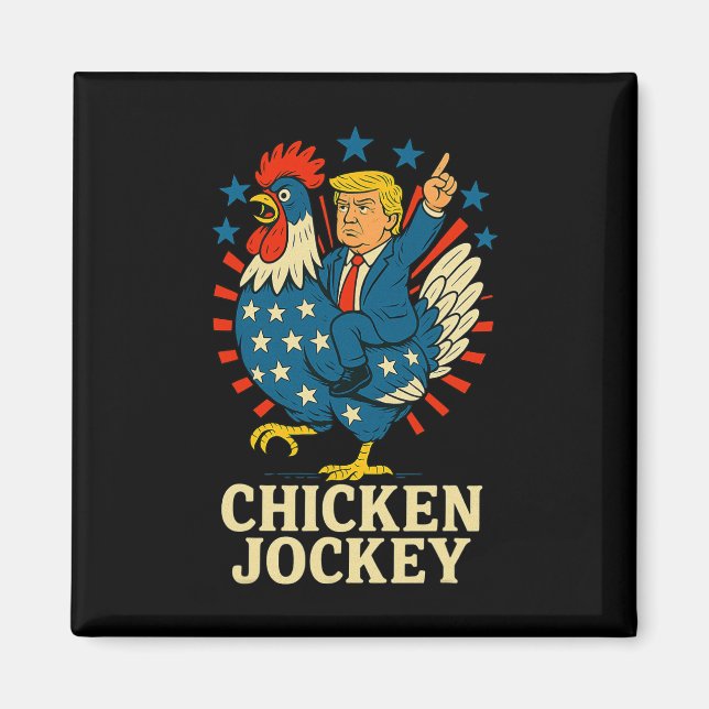 Chicken Jockey Trump Funny Meme  Magnet (Front)