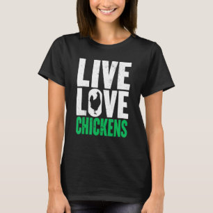 Chicken Live Love Graphic Women Men Chicken Farmer T-Shirt