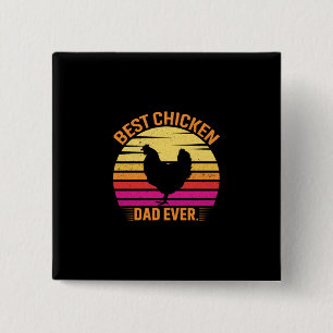 Chicken Lover Best Chicken Dad Ever 15 Cm Square Badge