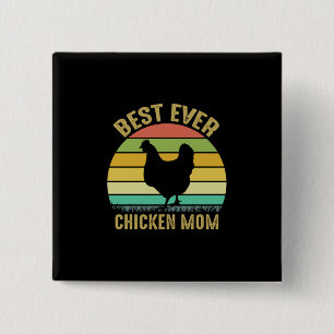 Chicken Lover   Best Ever Chicken Mum 15 Cm Square Badge