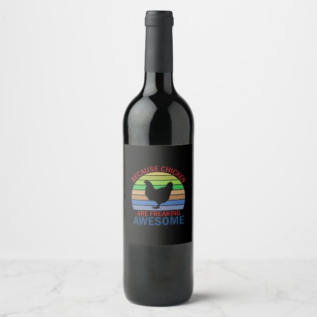 Chicken Lover | Chicken Are Freaking Awesome Wine Label (Front)