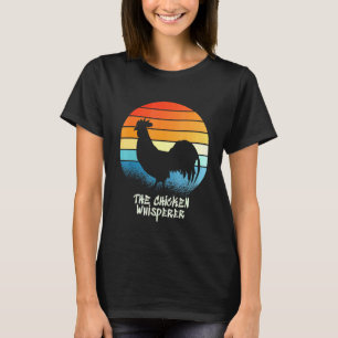 Chicken Lover Farming - The Chicken Whisperer T-Shirt