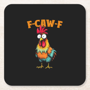 Chicken Lover Funny F-Caw-F Chicken Square Paper Coaster