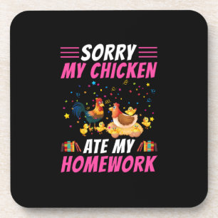 Chicken Lover My Chicken Ate My Homework Coaster