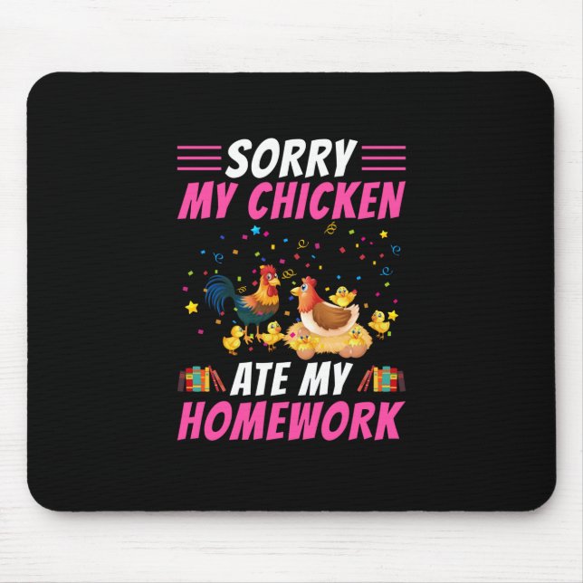 Chicken Lover | My Chicken Ate My Homework Mouse Pad (Front)