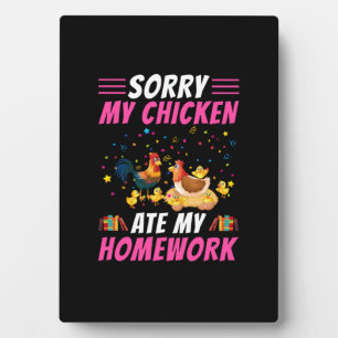Chicken Lover   My Chicken Ate My Homework Plaque