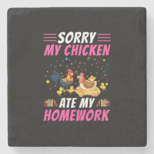 Chicken Lover My Chicken Ate My Homework Stone Coaster