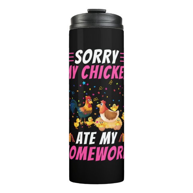 Chicken Lover | My Chicken Ate My Homework Thermal Tumbler (Front)
