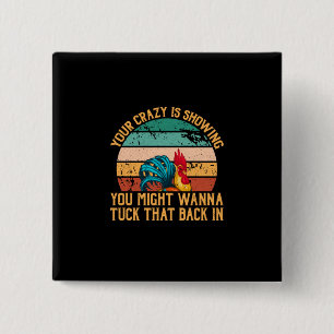 Chicken Lover You Might Wanna Tuck 15 Cm Square Badge