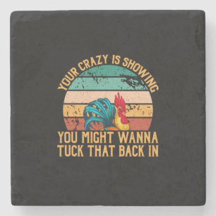 Chicken Lover You Might Wanna Tuck Stone Coaster
