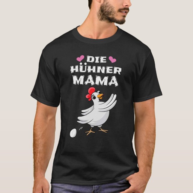 Chicken Mama For A Chicken Keeper T-Shirt (Front)