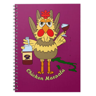 Chicken Marsala ~ Funny Chicken  Notebook