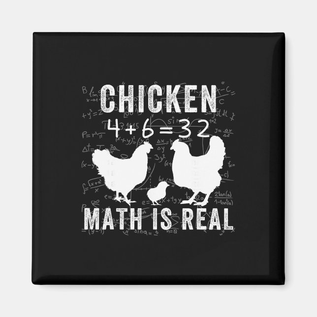 Chicken Math Is Real, Chicken Lover Funny Chicken  Magnet (Front)