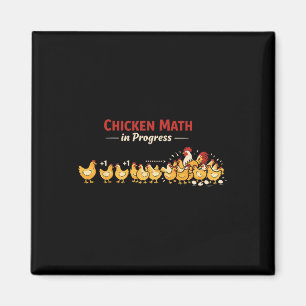 Chicken Math Too Many Chickens Ckyard Poultry Humo Magnet