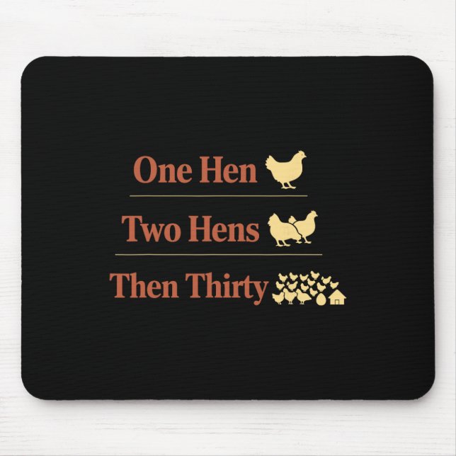 Chicken Math Too Many Chickens Ckyard Poultry Humo Mouse Pad (Front)