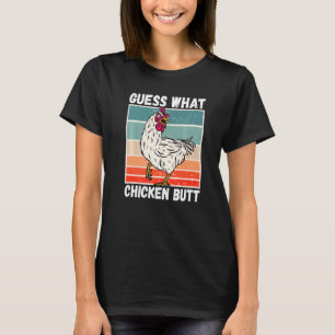Chicken Meme  Guess What Chicken Butt   1 T-Shirt