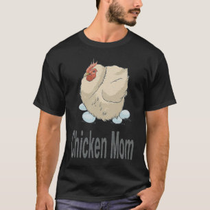 Chicken Mom  Chicken Farming T-Shirt