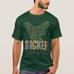Chicken Mum, Chicken Mama, Mama Hen, Floral Chicke T-Shirt