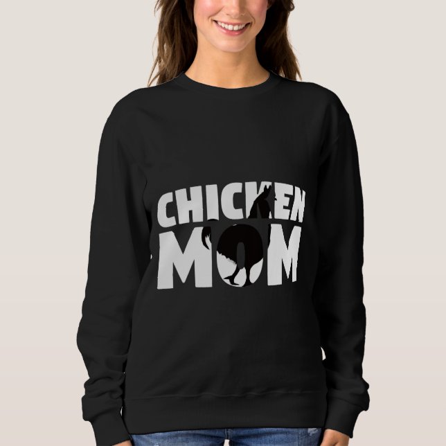 Chicken Mum Chicken Sweatshirt (Front)