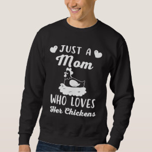 Chicken Mum Cute Moms Sweatshirt