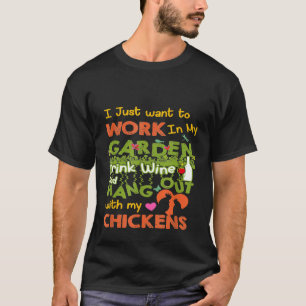 Chicken Mum Lover Hangout Chickens Garden Wine Dri T-Shirt