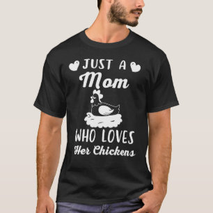 Chicken Mum Merch For Chicken Owners T-Shirt