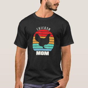 Chicken Mum Poultry Momma Farm Farmer Women T-Shirt