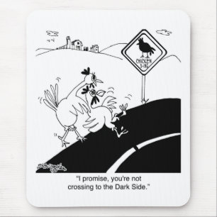 Chicken Not Crossing To The Far Side Mouse Pad
