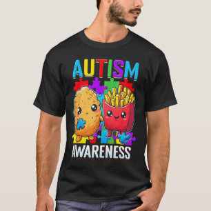 Chicken Nugget And French Fries Autism Awareness F T-Shirt