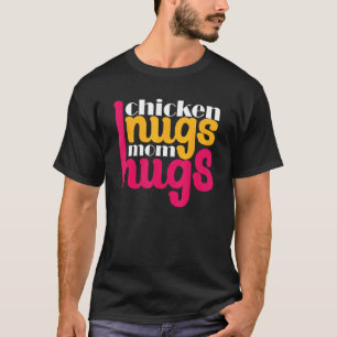 Chicken Nugget Expert Nug Life Mum Mommyy Mothers  T-Shirt