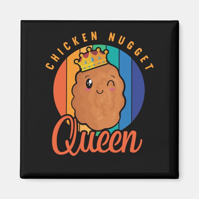 Chicken Nugget Girl Foodie Queen Magnet (Front)