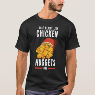 Chicken Nugget I Love Fried Chicken Nugget Fast Fo T-Shirt