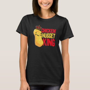 Chicken Nugget King Nug Life Foodie Nuggy T-Shirt