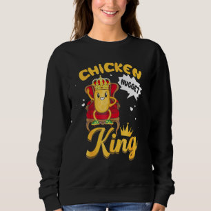 Chicken Nugget King Sweatshirt