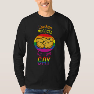 Chicken Nugget Turn Me Gay Fried Chicken Fast Food T-Shirt