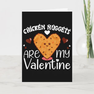 Chicken Nuggets Are My Valentine Funny Chicken Nug Card