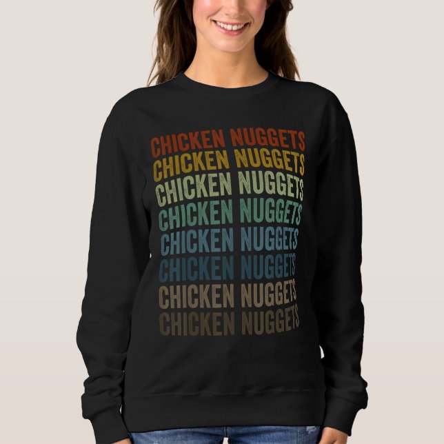 Chicken Nuggets Nug Nuggets Sweatshirt (Front)