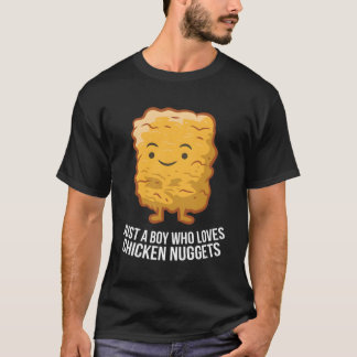 Chicken Nuggets Son Just A Boy Who Loves Chicken N T-Shirt