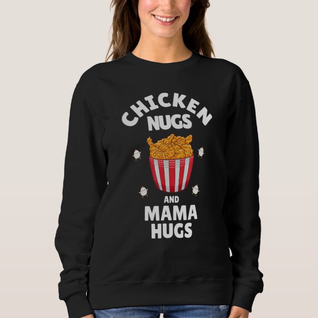 Chicken Nugs and Mama Hugs Toddler Youth Boy Nugge Sweatshirt (Front)