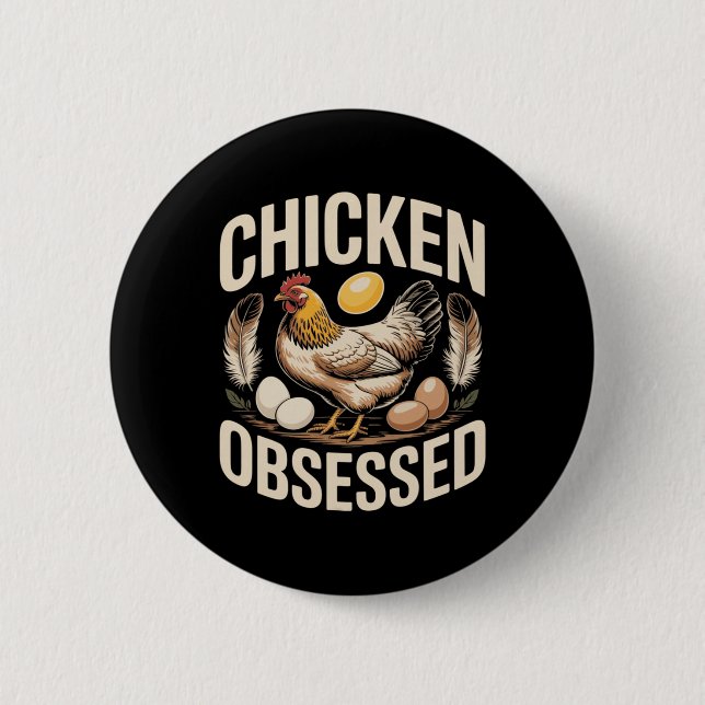 Chicken Obsessed Funny Ckyard Hen Lover _2  6 Cm Round Badge (Front)