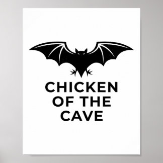 Chicken Of The Cave - Funny T Humour Poster
